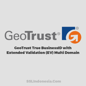 GeoTrust True BusinessID with Extended Validation (EV) Multi Domain